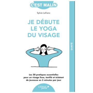 Je débute le yoga du visage