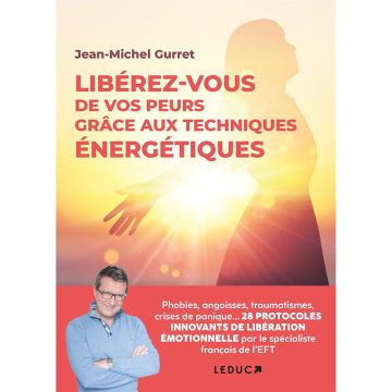 LIBEREZ-VOUS DE VOS PEURS