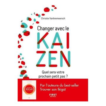 Changer avec le kaizen : quel sera votre prochain petit pas ?