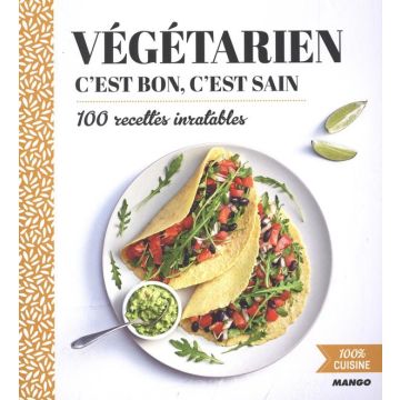 Végétarien : c'est bon, c'est sain