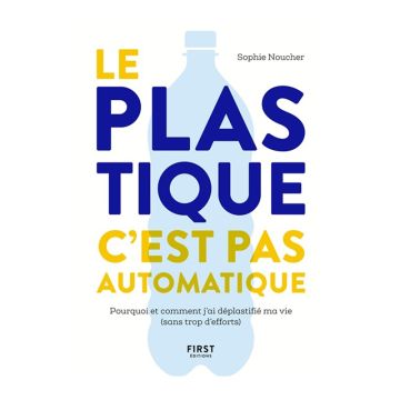 Le plastique, c'est pas automatique