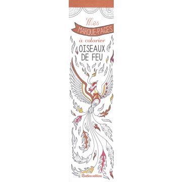 Mes marque-pages à colorier - Oiseaux de feu