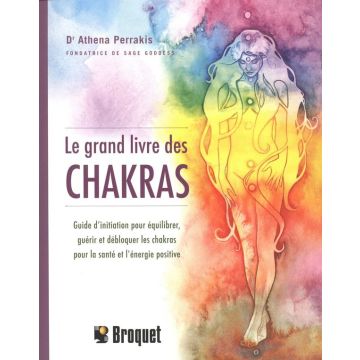 Le grand livre des chakras