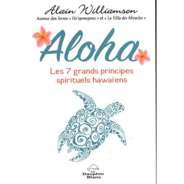 Aloha  Les 7 grands principes spirituels hawaïens