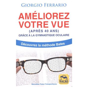 Améliorez sa vue - Après 40 ans