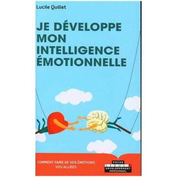 Je développe mon intelligence émotionnelle