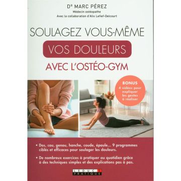 Soulagez vous-même vos douleurs avec l'ostéo-gym