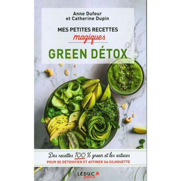 Mes petites recettes magiques : Green détox