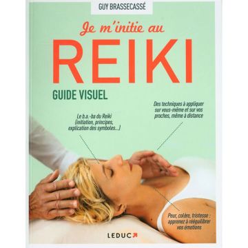 Je m'initie au Reiki - Guide visuel