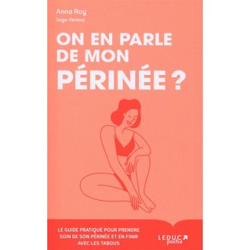 On en parle de mon périnée?