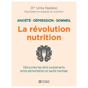 Anxiété dépression sommeil : la révolution nutrition 