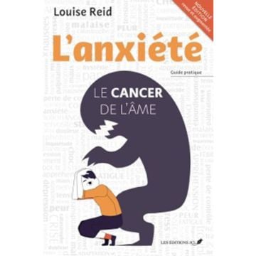 L'anxiété : le cancer de l'âme