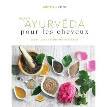 Secrets D'ayurveda Pour Les Cheveux