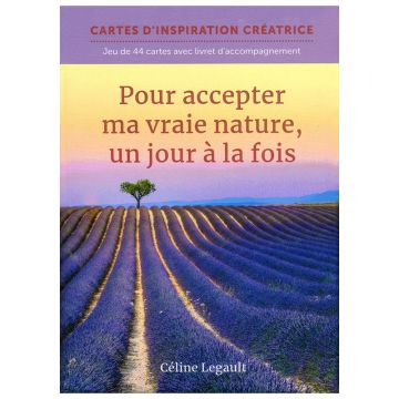 Cartes -  Pour accepter ma vraie nature, un jour à la fois